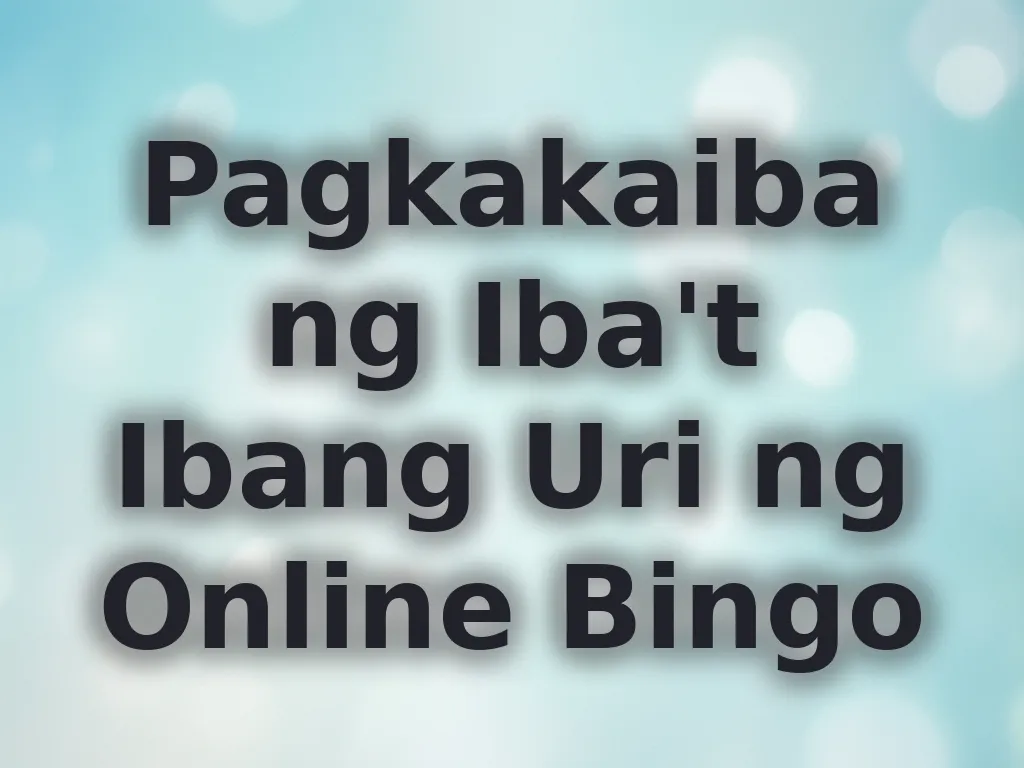 Pagkakaiba ng Bingo Variants